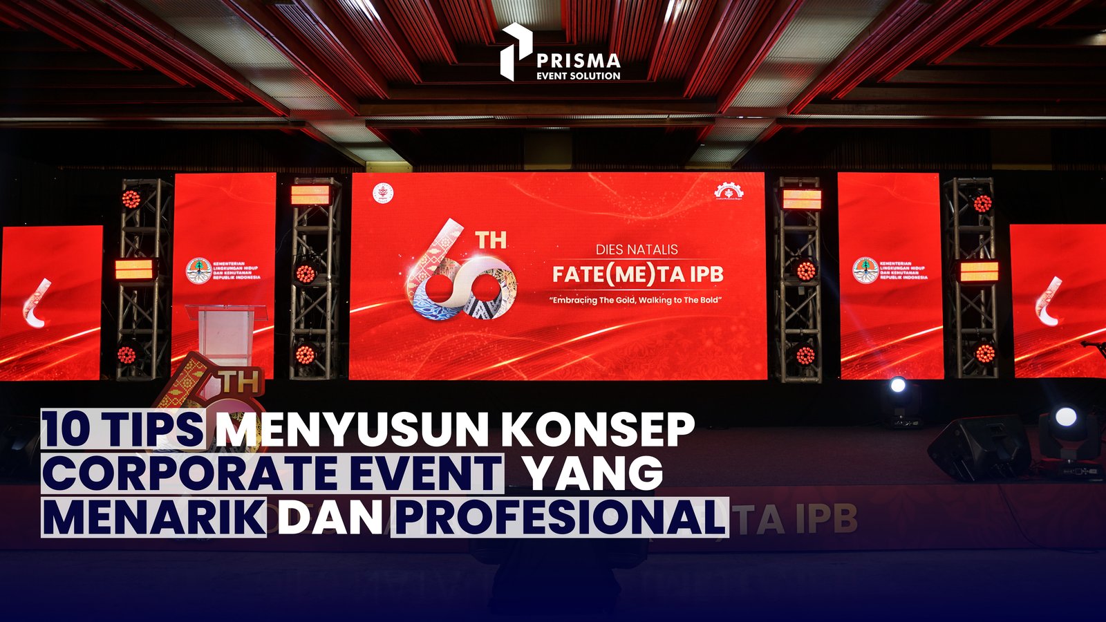 10 Tips Menyusun Konsep Corporate Event yang Menarik dan Profesional